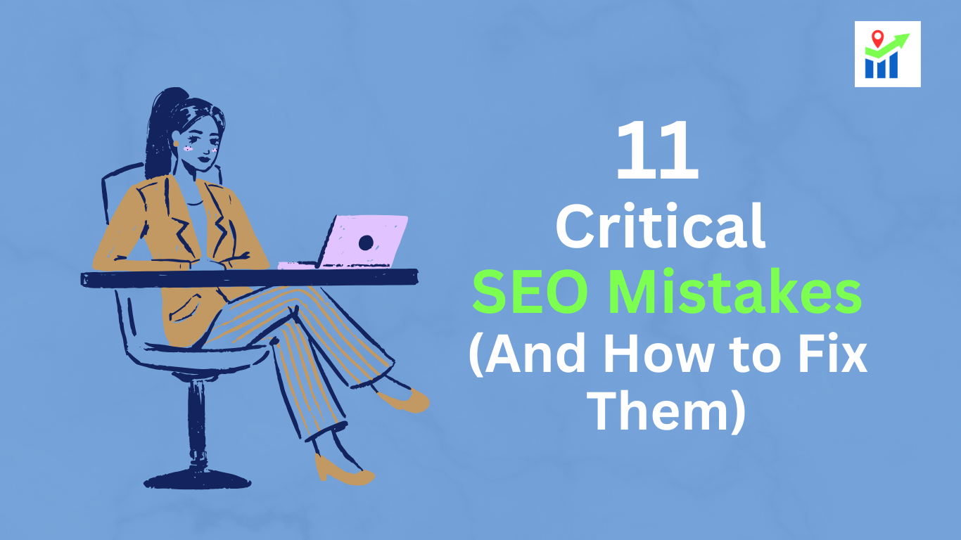 11 Critical SEO Mistakes Small Business Owners Make